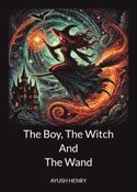 The Boy, The Witch And The Wand