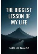The Biggest Lesson of My Life