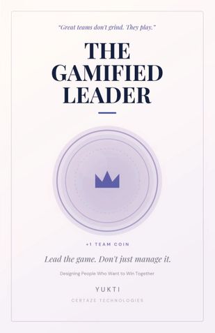 The Gamified Leader (The Gamified Library, Book 9)