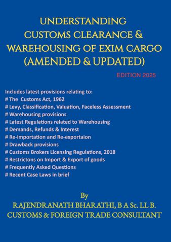 UNDERSTANDING CUSTOMS CLEARANCE & WAREHOUSING OF EXIM CARGO 2025 EDITION