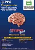 TIPPS Companion to PG Psychiatry Guide Vol 1: Manual for Basic Sciences