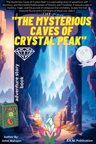 "The Mysterious Caves of Crystal Peak" Story Book