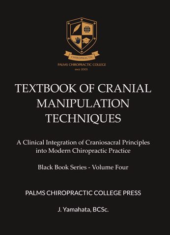 TEXTBOOK OF INTEGRATED CRANIAL MANIPULATIVE TECHNIQUES