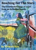 Reaching For The Stars: The Unorthodox Saga of a Girl from an Orthodox Family