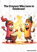 The Crayons who love to celebrate!