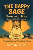 The Happy Sage: Burnout to Bliss