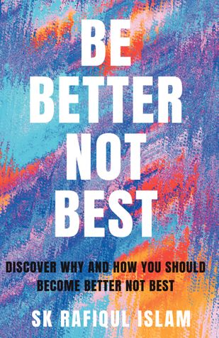 Be Better Not Best
