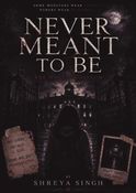 Never Meant to Be-The Monster Asylum
