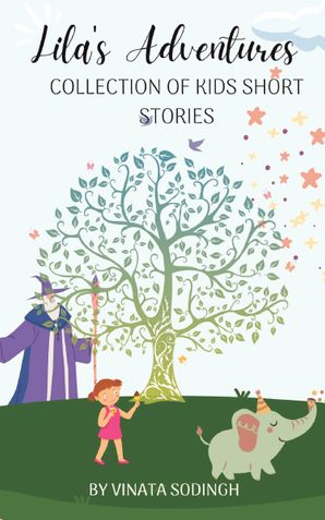Lila's Adventures: A Collection of Kids' Short Stories