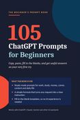 105 Chatgpt Prompts for beginners.