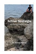 Active Nostalgia: Enjoy the Good, Release the Bad