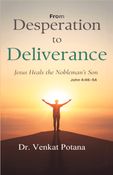From Desperation to Deliverance: Jesus Heals the Nobleman’s Son John 4:46–54