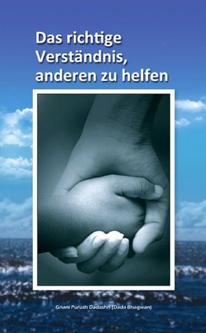 Right understanding of helping others (In German)