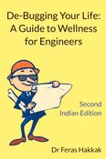 De-Bugging Your Life: An Engineer's Guide to Wellness