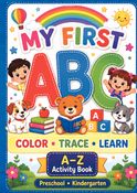 MY FIRST ABC: A-Z Activity Book