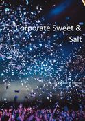 Corporate Sweet & Salt