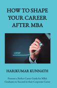 HOW TO SHAPE YOUR CAREER AFTER MBA