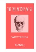 The Fallacious Wish