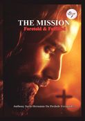 THE MISSION: Foretold and Fulfilled