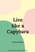 Live like a Capybara