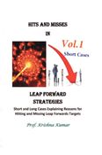 Hits and Misses in Leap Forward Strategies Vol. 1