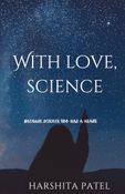 With love, Science.