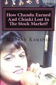 How Chandu Earned And Chinki Lost In The Stock Market?