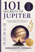 101 SECRETS OF JUPITER