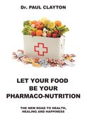 LET YOUR FOOD BE YOUR PHARMACO-NUTRITION EN
