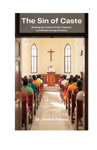 The Sin of Caste: Breaking the Chains of Pride, Prejudice, and Division Among Christians