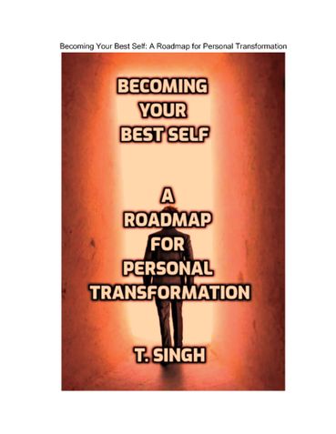 Becoming Your Best Self: A Roadmap for Personal Transformation