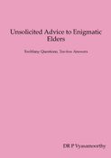 Unsolicited Advice to Enigmatic Elders