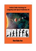 Perfect Vedic Astrology for Longevity (Life Span) Predictions III