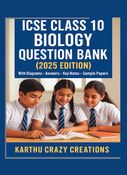 ICSE CLASS 10 BIOLOGY QUESTION BANK
