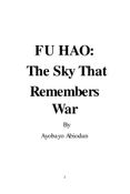 FU HAO: THE SKY THAT REMEMBERS WAR