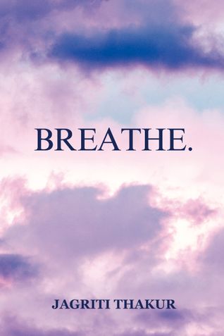 BREATHE.