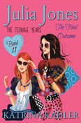 Julia Jones - The Teenage Years: Book 11: The Final Outcome (Julia Jones The Teenage Years)