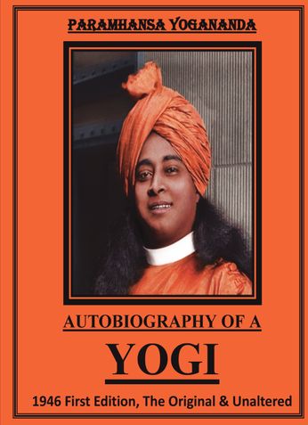 Paramhansa Yogananda's Autobiography of a Yogi (1946 First Edition, The Original & Unaltered) [Size 8"x11"]