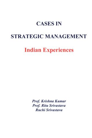 Cases in Strategic Management Vol 1-IV