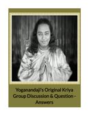 Yoganandaji's Original Kriya (Group Discussion & Questions - Answers)