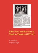 Film News and Reviews at  Madras Theatres (1937-41)