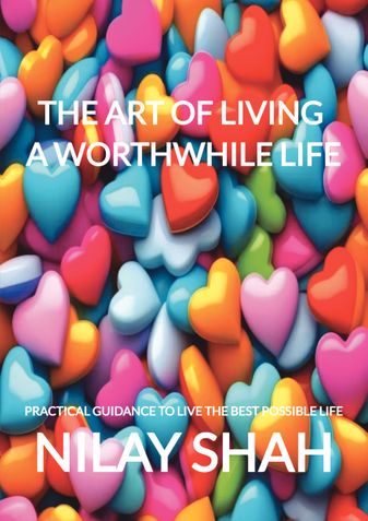 THE ART OF LIVING A WORTHWHILE LIFE