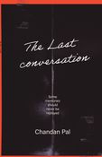 THE LAST CONVERSATION