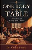 One Body at the Table: The Nature and Calling of the Church