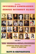 THE TECHNOLOGICAL PROPHETS : INVENTORS WHOS IDEAS WERE TOO AHEAD OF THEIR TIME