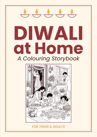 Diwali at Home: A Colouring Storybook for Teens & Adults