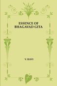 ESSENCE OF BHAGAVAD GITA
