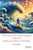 The Sound of No Hand Clapping Volume II