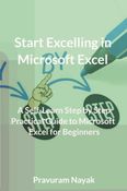 Start Excelling in Microsoft Excel