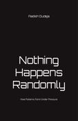 Nothing Happens Randomly